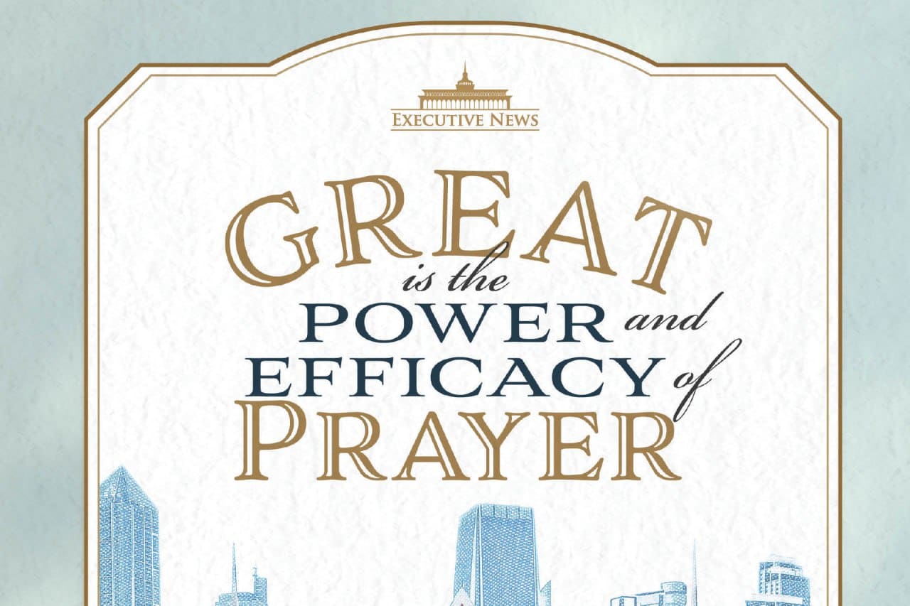 Great is the power and efficacy of prayer