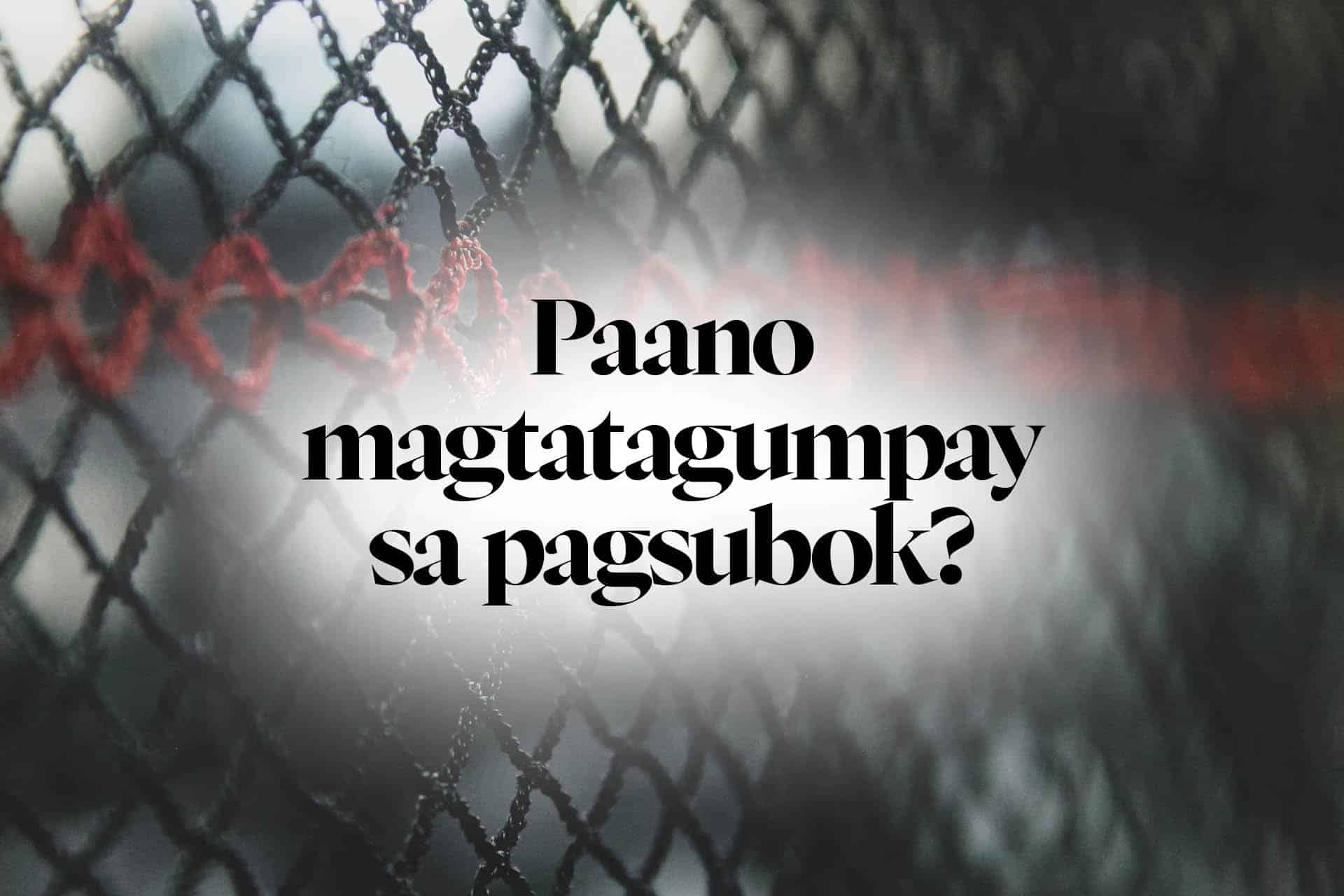 Paano magtatagumpay sa pagsubok?