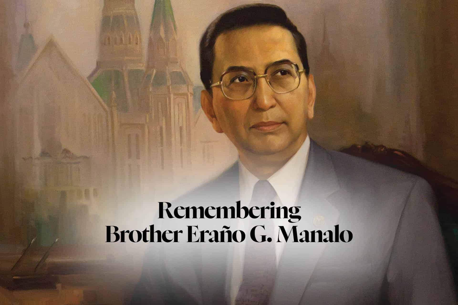 Remembering Brother Eraño G. Manalo